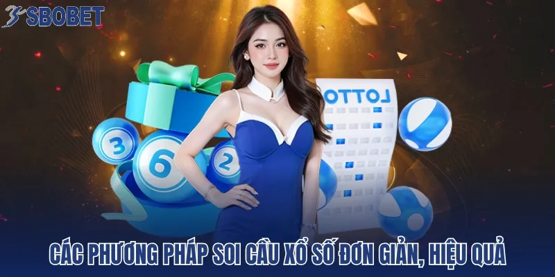 Các phương pháp soi cầu xổ số đơn giản, hiệu quả