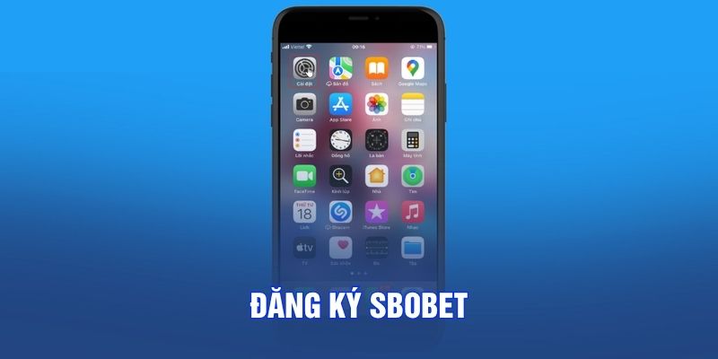 Đăng Ký SBOBET - Thao Tác Mở Tài Khoản Nhanh Gọn Nhất 2026