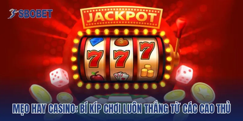 mẹo hay Casino